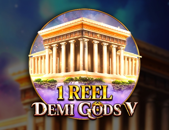 1 Reel - Demi Gods V